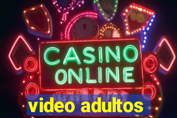 video adultos